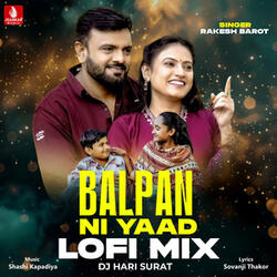 Balpan Ni Yaad (Lofi Mix)