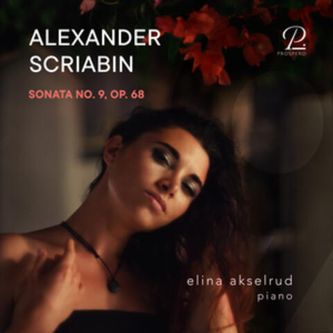 Scriabin: Piano Sonata No. 9, Op. 68 "Black Mass"