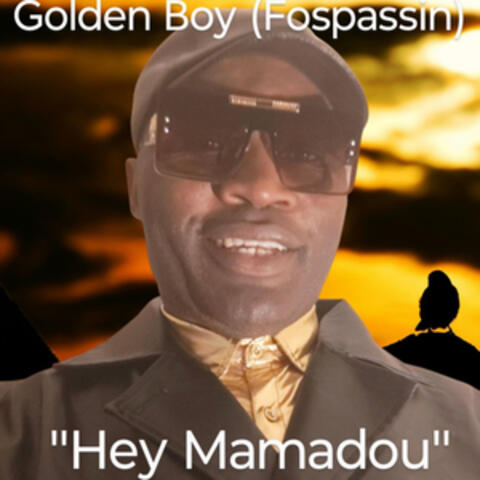 Hey Mamadou
