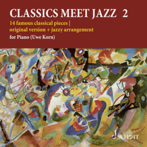 Classics meet Jazz 2 - 14 famous classical pieces