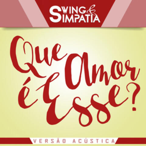 Que Amor É Esse?