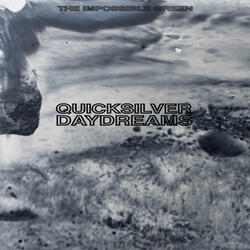 Quicksilver Daydreams