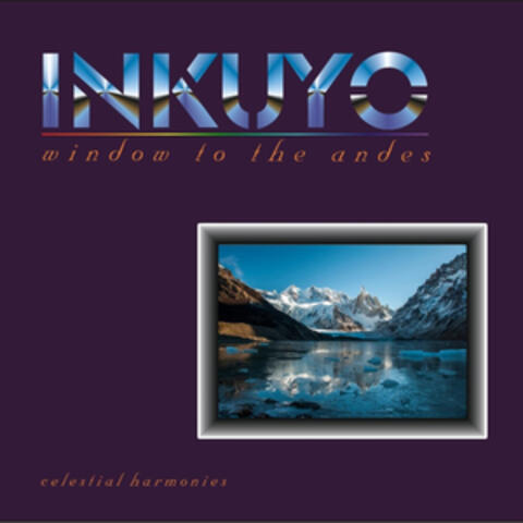 Window to the Andes (Music of the Andes)