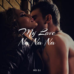 My Love (Na Na Na)