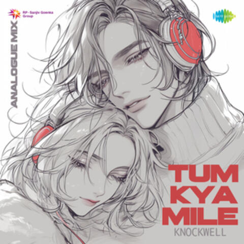 Tum Kya Mile