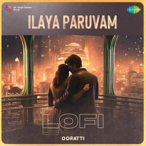 Ilaya Paruvam