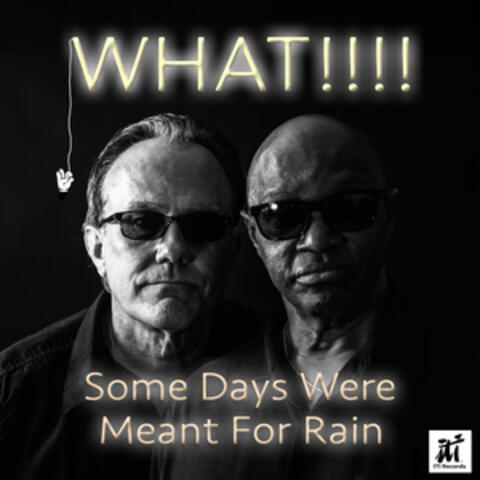 Some Days Were Meant For Rain