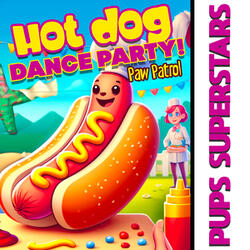Hot Dog Dance Party! Paw Patrol Song