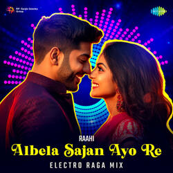 Albela Sajan Ayo Re