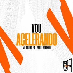 Vou Acelerando