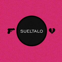 Suéltalo