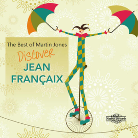 The Best of Martin Jones: Discover Françaix