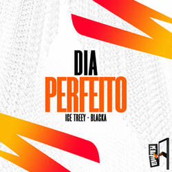 Dia Perfeito