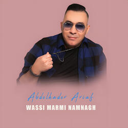 Wassi Marmi Namnagh
