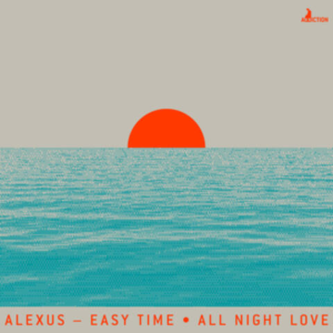 Easy Time / All Night Love