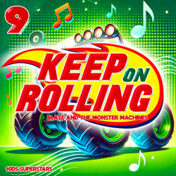 Keep on Rolling - Blaze and the Monster Machines