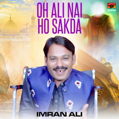 Oh Ali Nai Ho Sakda - Single