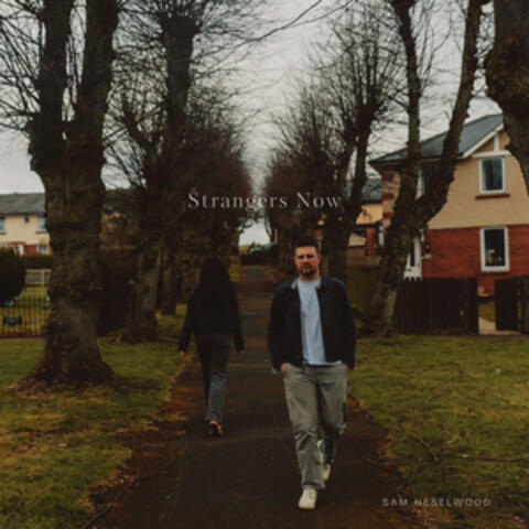 Strangers Now