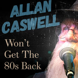 Won't Get The 80's Back