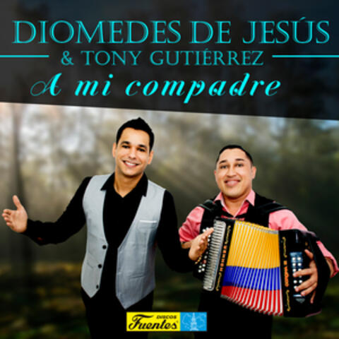 A Mi Compadre