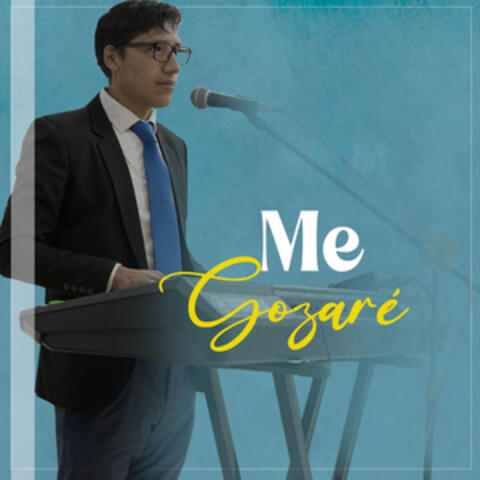 Me Gozaré
