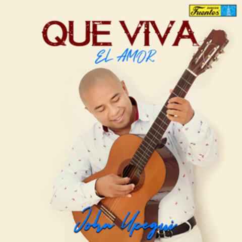 Que Viva el Amor