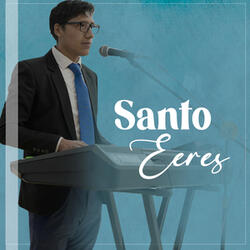 Santo Eres