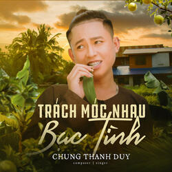 Trách Móc Nhau Bạc Tình (Beat)