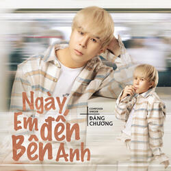 Ngày Em Đến Bên Anh