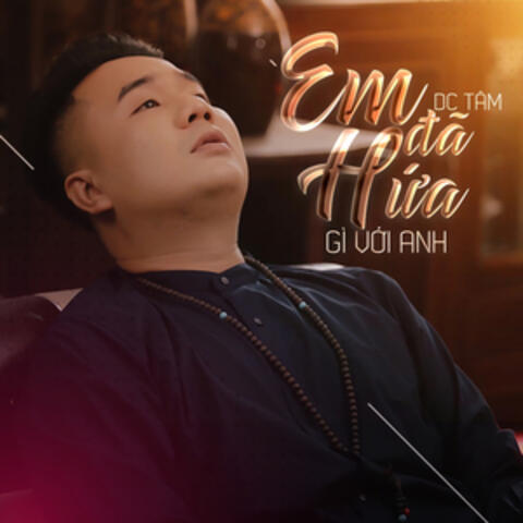 Em Đã Hứa Gì Với Anh