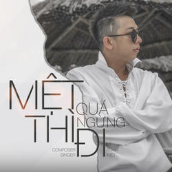 Mệt Quá Thì Ngừng Đi (Beat)