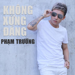 Không Xứng Đáng