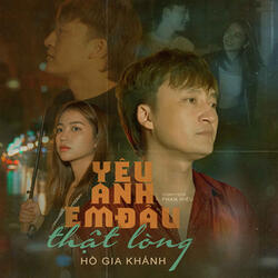 Yêu Anh Em Đâu Thật Lòng