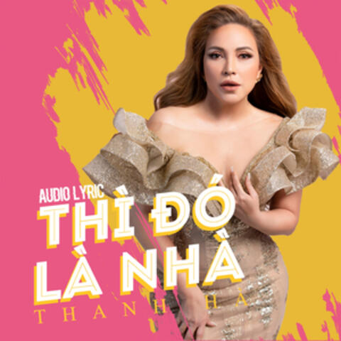 Thì Đó Là Nhà