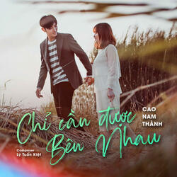 Chỉ Cần Được Bên Nhau (Beat)