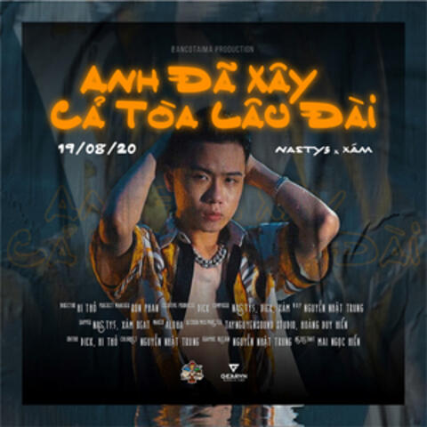 Anh Đã Xây Cả Tòa Lâu Đài (feat. Xám)
