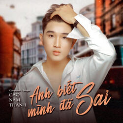 Anh Biết Mình Đã Sai