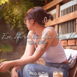 Em, Tôi Và Đôi Lời Chưa Nói (Beat)