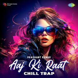 Aaj Ki Raat