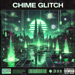 Chime Glitch