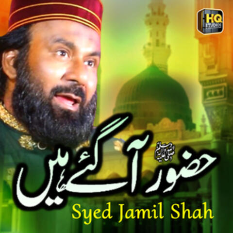 Hazoor Agaye Hain