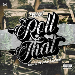 Roll That (feat. Crank Lucas & B9z)