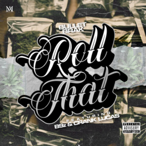 Roll That (feat. Crank Lucas & B9z)