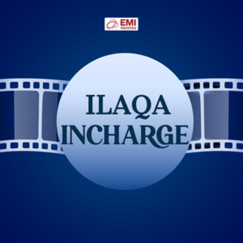 Ilaqa Incharge (Original Motion Picture Soundtrack)