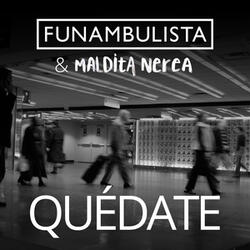 Quédate