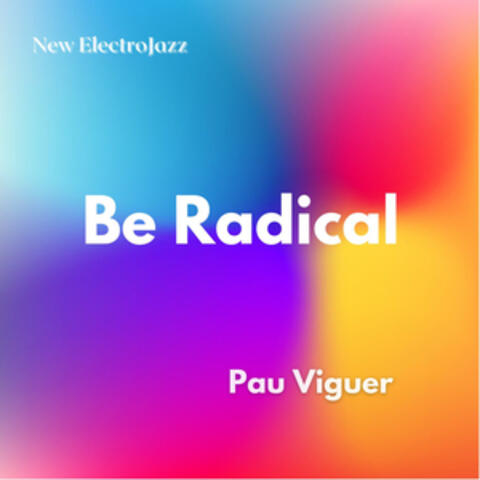 Be Radical