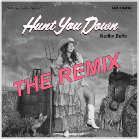 Hunt You Down (The Remix)