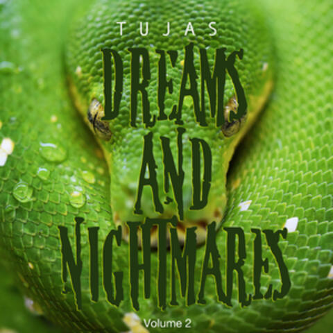 Dreams and Nightmares