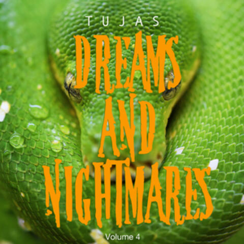 Dreams and Nightmares