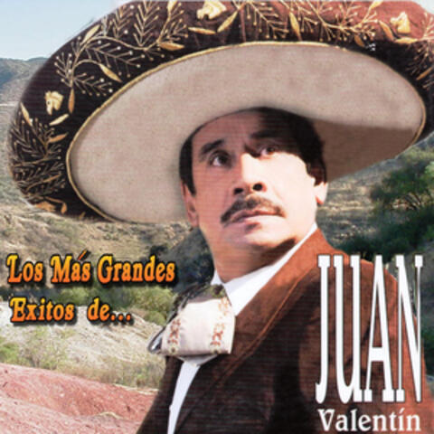 Los Más Grandes Exitos de Juan Valentin